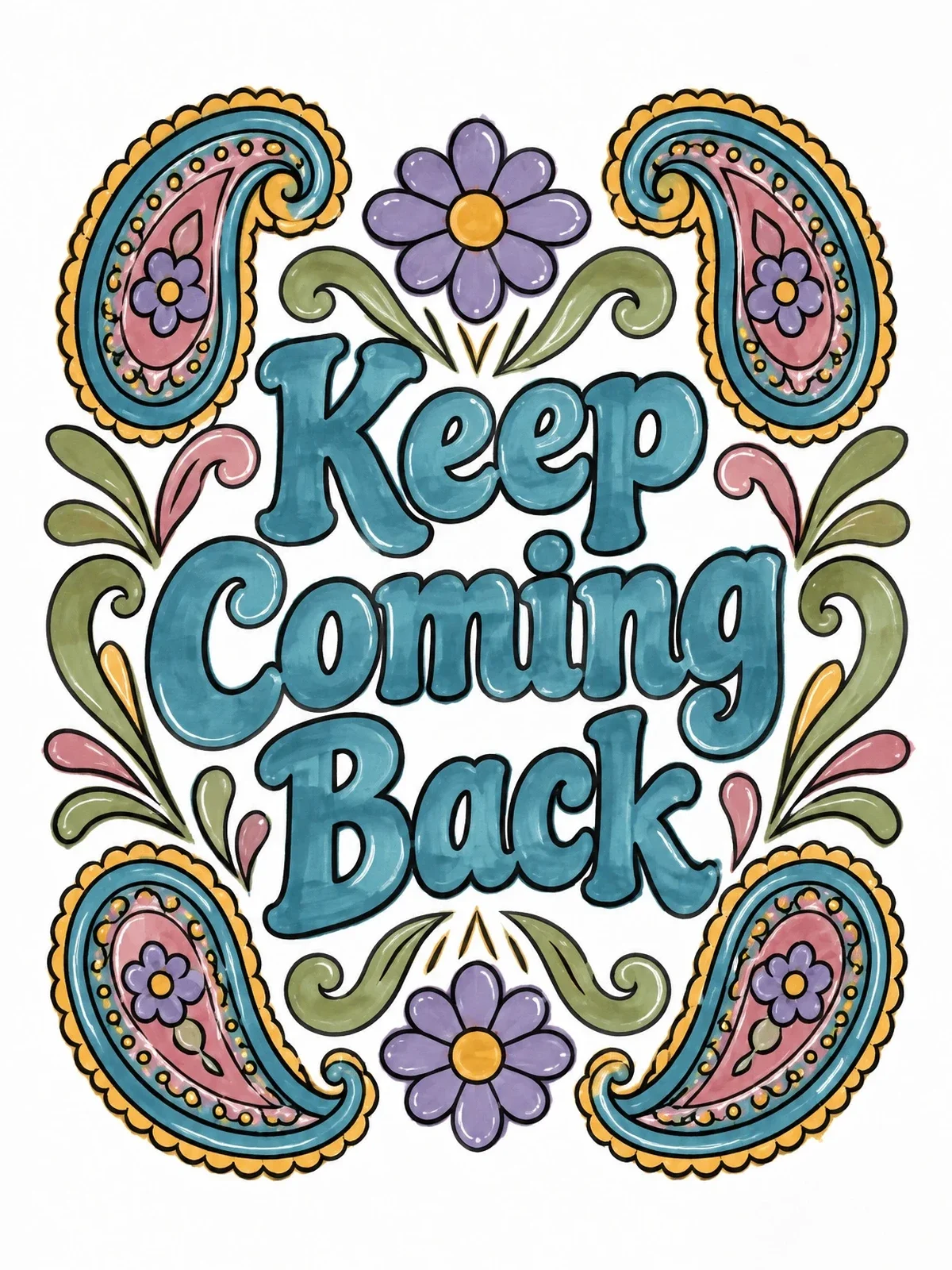 Colored example of the Keep Coming Back Paisley Lettering coloring page