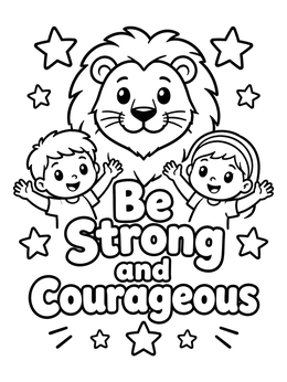 Free printable Be Strong And Courageous With Friendly Lion coloring page