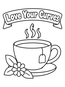 Free printable Tea Cup Love Your Curves Banner coloring page