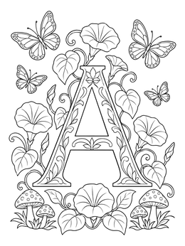Decorated letter A coloring page surrounded by butterflies, morning glories, and mushrooms.