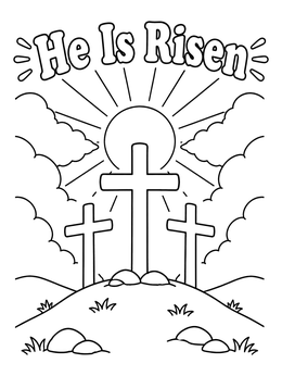 A christian easter coloring page with three crosses on a hill beneath a rising sun and He Is Risen text.