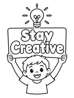 Free printable Boy Holding Stay Creative Sign coloring page