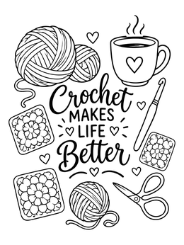 Free printable Crochet Makes Life Better Quote coloring page