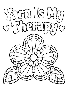 Free printable Crocheted Flower With Yarn Is My Therapy Quote coloring page