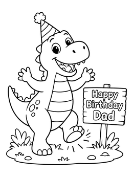 A happy birthday dad coloring page with a cheerful dinosaur stomping near a party sign.