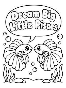 Free printable Dream Big Little Pisces Fish coloring page