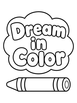 Free printable Dream In Color Crayon coloring page