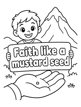 Free printable Faith Like A Mustard Seed coloring page