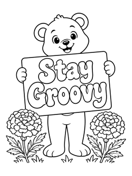 Free printable Cute Bear Holding Stay Groovy Sign coloring page