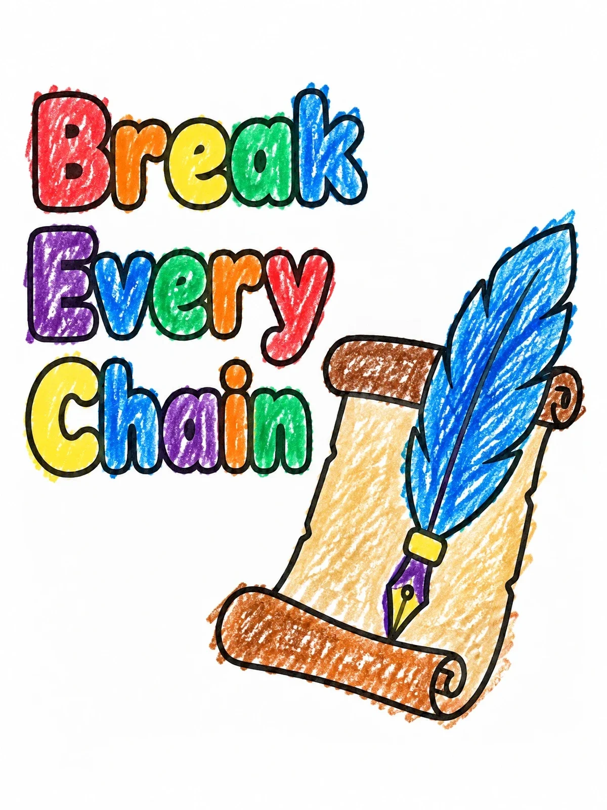 Colored example of the Break Every Chain Parchment And Quill coloring page