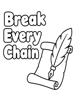 Free printable Break Every Chain Parchment And Quill coloring page
