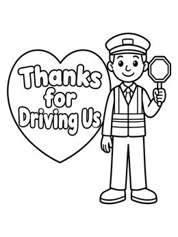 A cheerful bus driver coloring page featuring a safety sign and a big thank you heart.