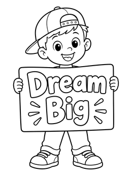 Free printable Boy Holding Dream Big Sign coloring page