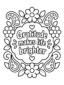 Free printable Gratitude Makes Life Brighter Floral Quote coloring page