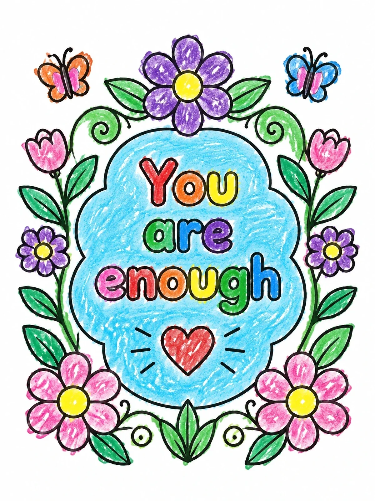 Colored example of the You Are Enough Floral Border coloring page