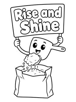 Free printable Happy Flour Scoop Rise And Shine coloring page