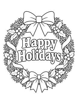 A holiday coloring page featuring a Christmas wreath with bows and Happy Holidays text.