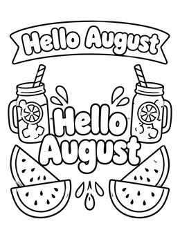 A refreshing hello august coloring page with lemonade jars and watermelon slices.