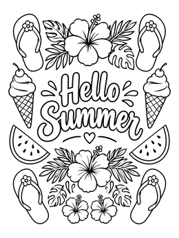 A decorative hello summer coloring page framed by flip-flops, ice cream cones, watermelon slices, and tropical flowers.