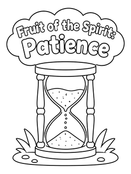 Free printable Hourglass Fruit Of The Spirit Patience coloring page