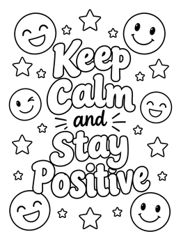 Free printable Keep Calm And Stay Positive coloring page