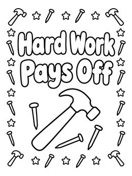 A claw hammer and nails featured on this labor day coloring page with inspirational text.