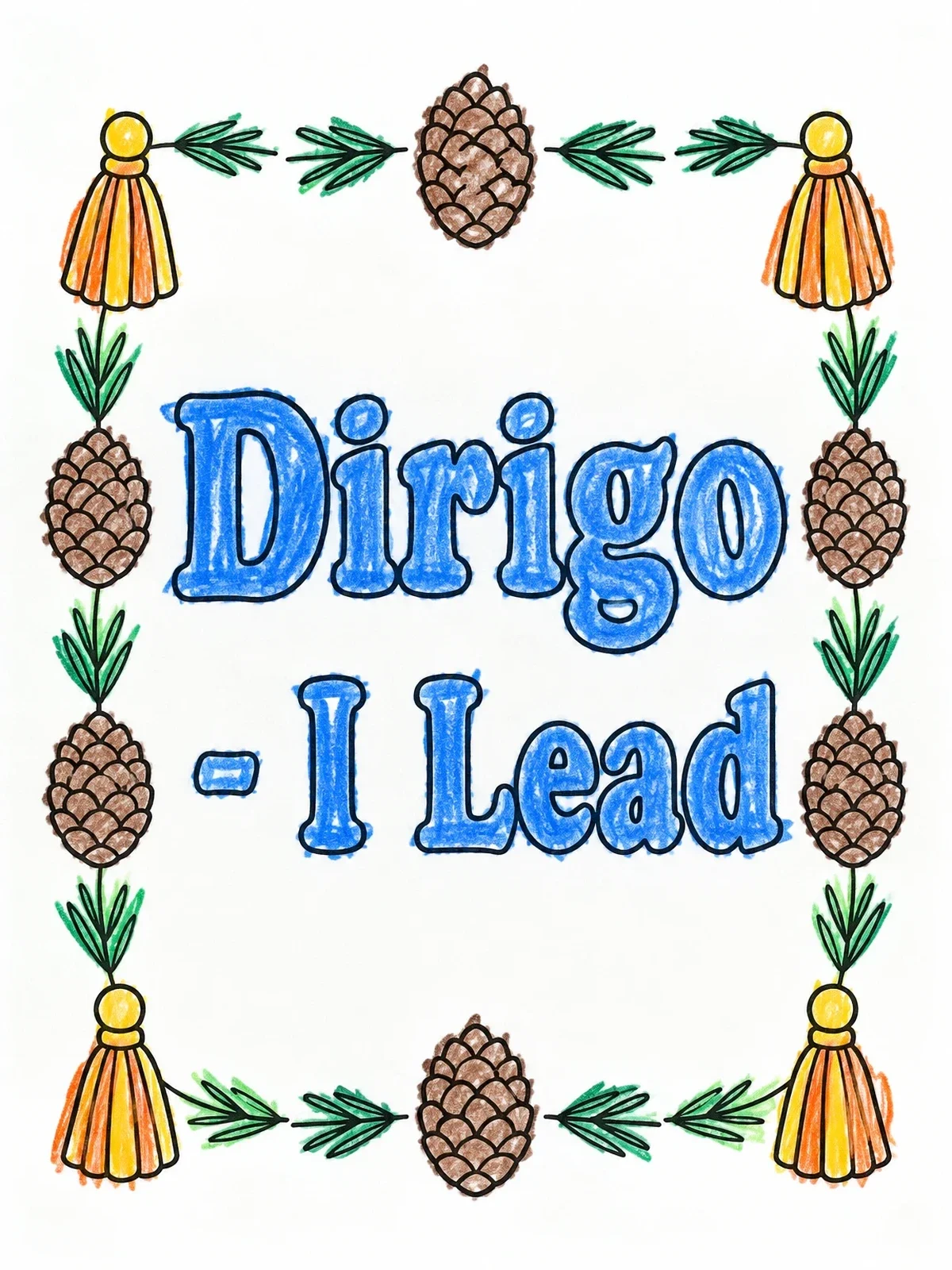Colored example of the Maine Motto Dirigo Pine Border coloring page