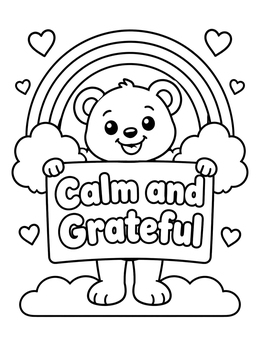 Free printable Calm And Grateful Teddy Bear coloring page