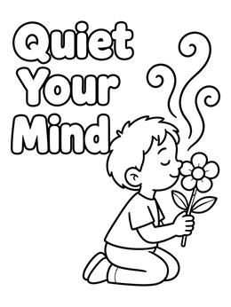Free printable Quiet Your Mind Flower Smelling coloring page