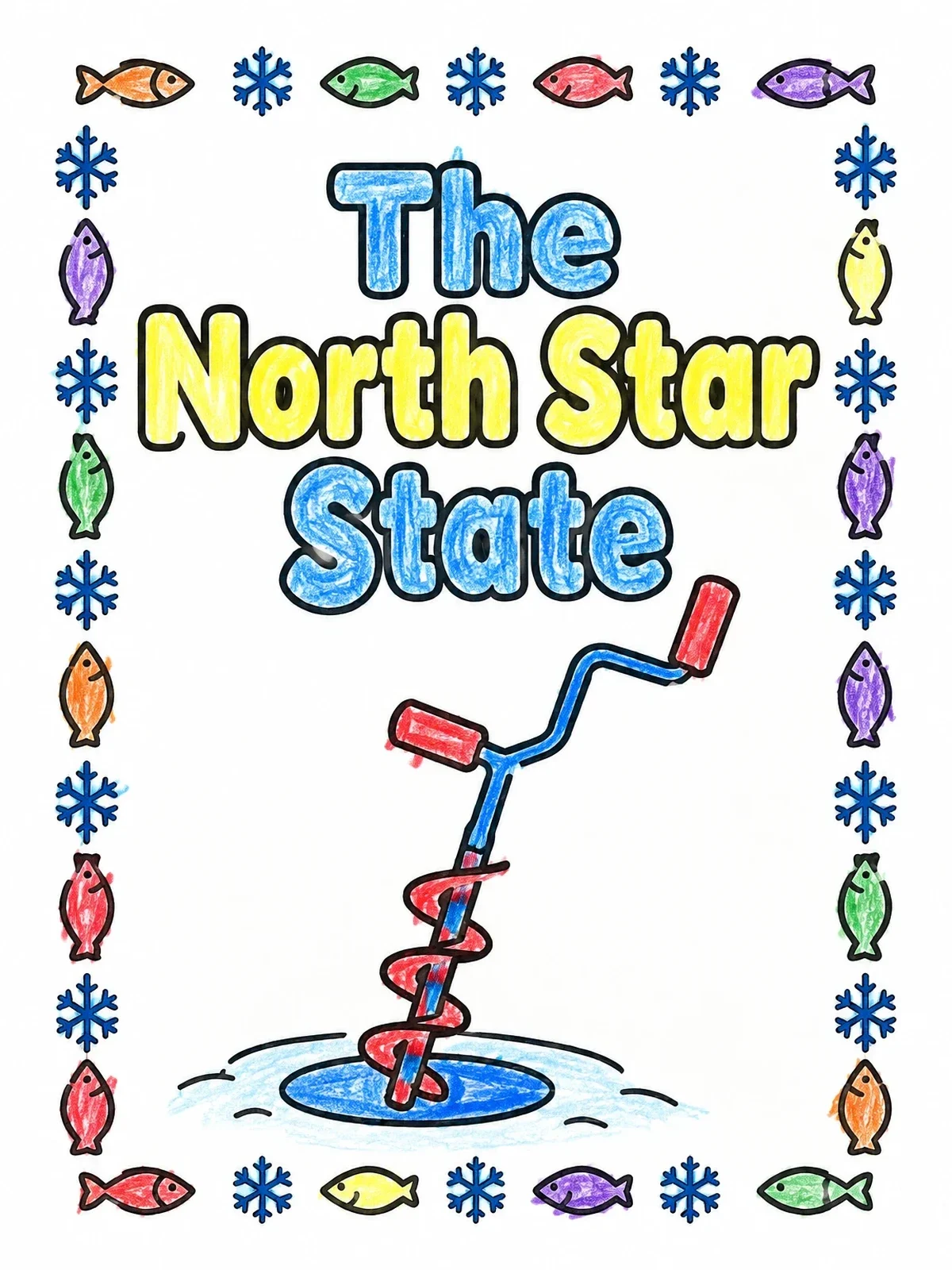 Colored example of the The North Star State Ice Auger coloring page