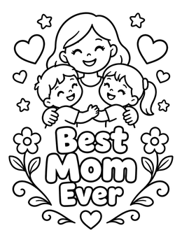 Free printable Best Mom Ever With Hugging Children coloring page