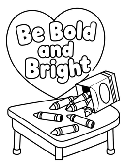 Free printable Be Bold And Bright Crayons On Desk coloring page