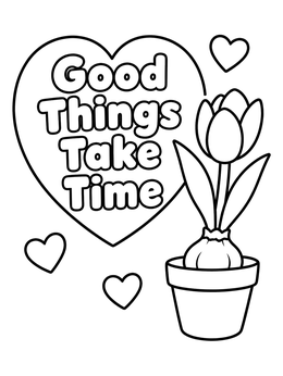 Free printable Good Things Take Time Tulip coloring page