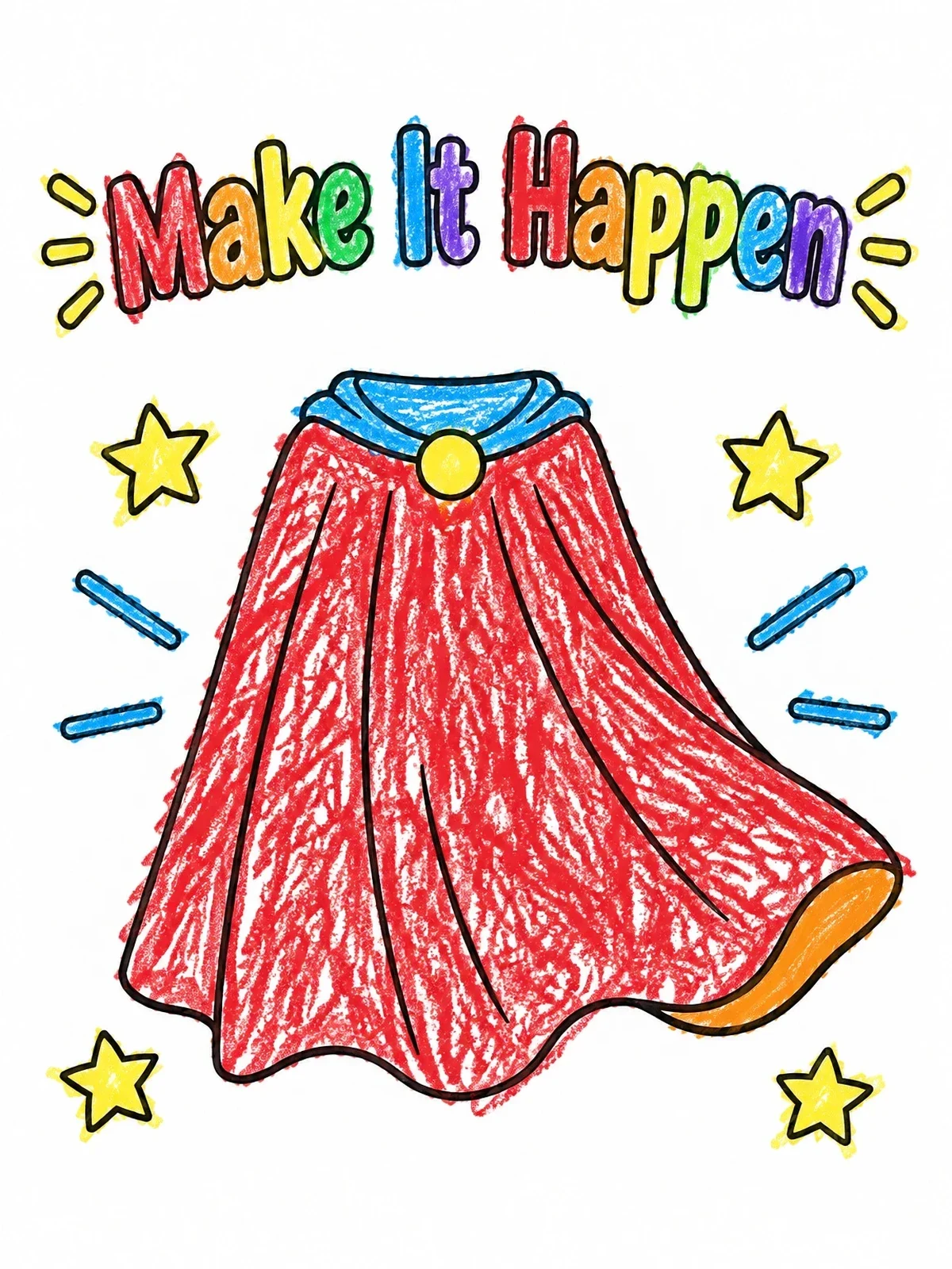 Colored example of the Make It Happen Superhero Cape coloring page