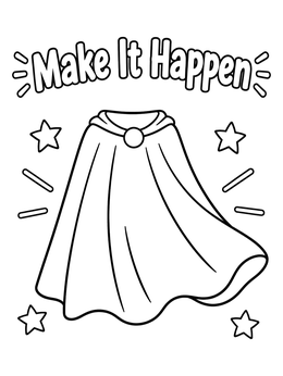 Free printable Make It Happen Superhero Cape coloring page