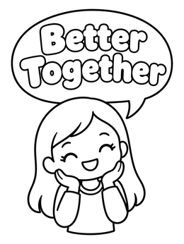 A cheerful girl in this relationship coloring page smiles with a Better Together speech bubble.