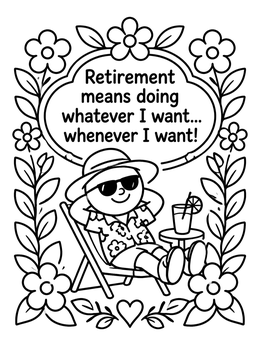 Free printable Relaxing In Retirement Quote coloring page