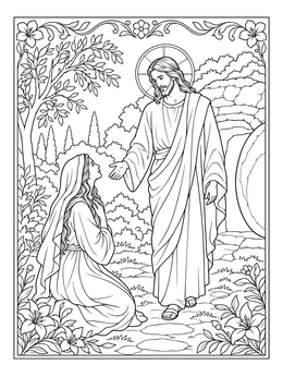 A detailed jesus coloring page depicting the risen Christ meeting Mary Magdalene outside the garden tomb.
