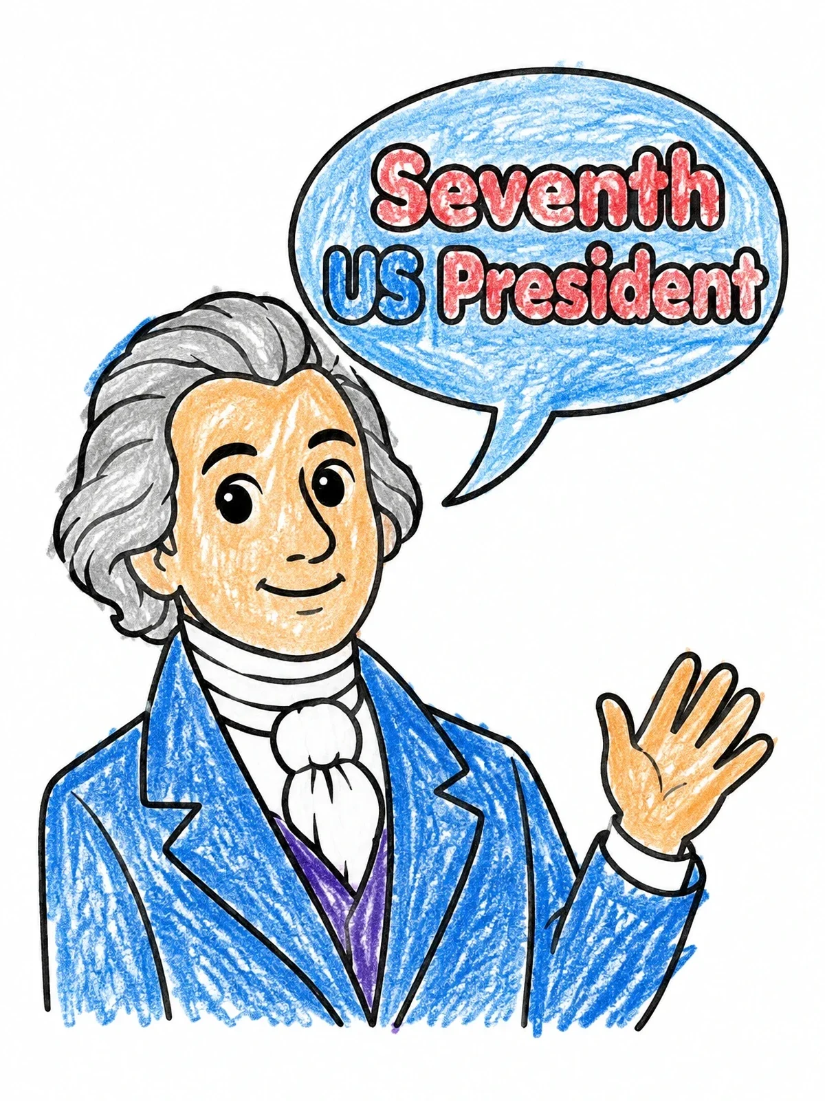Colored example of the Cartoon Andrew Jackson Waving coloring page