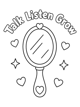 Free printable Handheld Mirror Talk Listen Grow coloring page