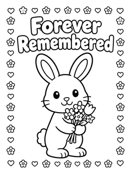 Free printable Bunny Forever Remembered Sympathy Card coloring page