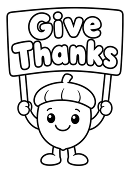 Free printable Cute Acorn Holding Give Thanks Sign coloring page